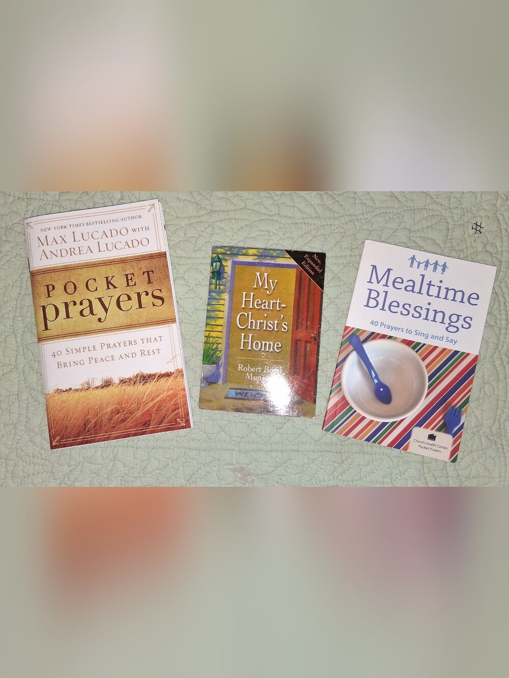 3 Softcover Prayer Booklets- Max Lucado/Robert Boyd Munger/Church Health Center